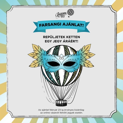 Akciós Farsangi jegy - BalloonFlyShop