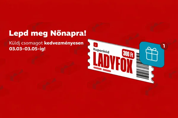 300 Ft-os Foxpost kupon nőnap alkalmából