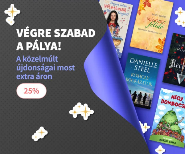 Végre szabad a pálya! - közelmúlt újdonságai most extra áron (-25%)