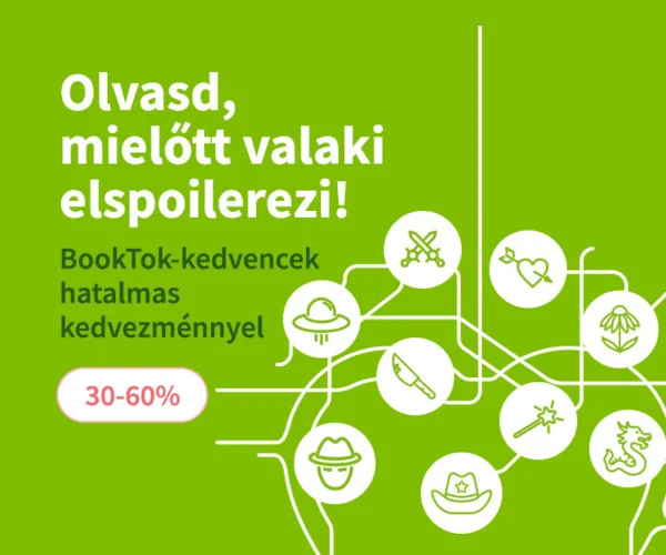 BookTok-kedvencek 30-60% kedvezménnyel
