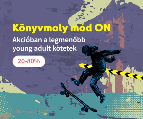 Könyvmoly mód ON - Young adult könyvek 20-80% akcióban
