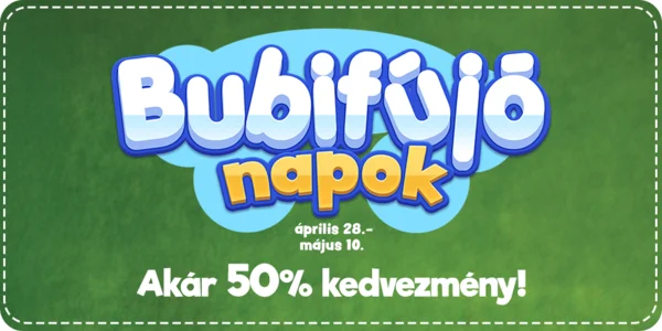 Buborékfújó napok (akár -50%)