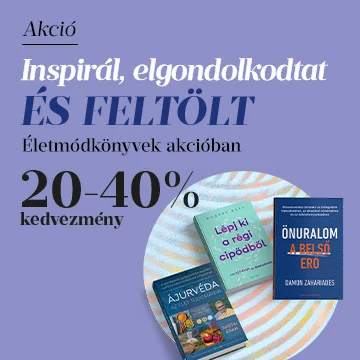 Inspirál, elgondolkodtat és feltölt (20-40% kedvezmény)