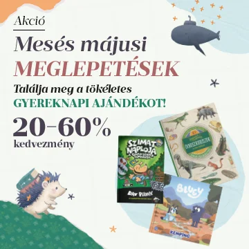 Mesés májusi meglepetések (gyereknapra 20-60% kedvezmény)