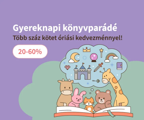 Gyereknapi könyvparádé (20-60% kedvezmény)