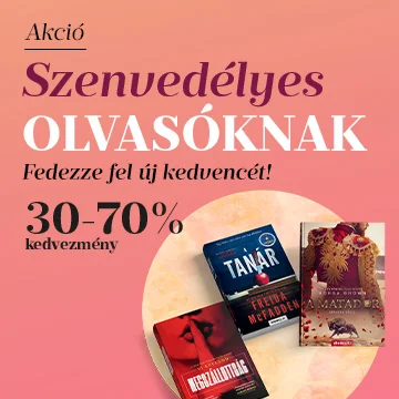 Szenvedélyes olvasóknak (30-70% kedvezmény)