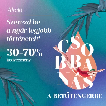 Csobbanás a betűtengerbe (-30-70%)