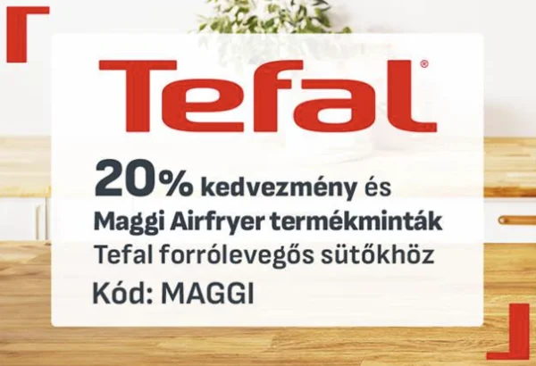 Maggi Forrólevegős sütők 20% kedvezménnyel