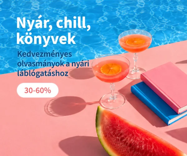 Nyár, chill, könyvek (30-60% kedvezmény)