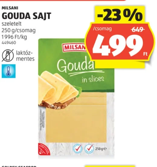 ALDI - 250g Szeletelt Gouda sajt 499Ft.
