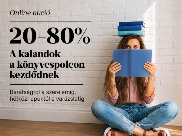 A kalandok könyvespolcon kezdődnek (20-80% kedvezmény)