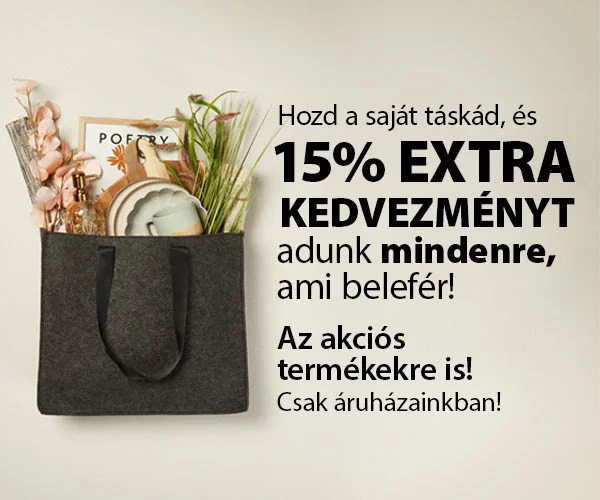 15% extra kedvezmény mindenre ami a táskádba belefér