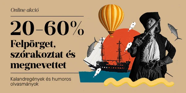 Felpörget, szórakoztat és megnevettet (20-60% kedvezmény)