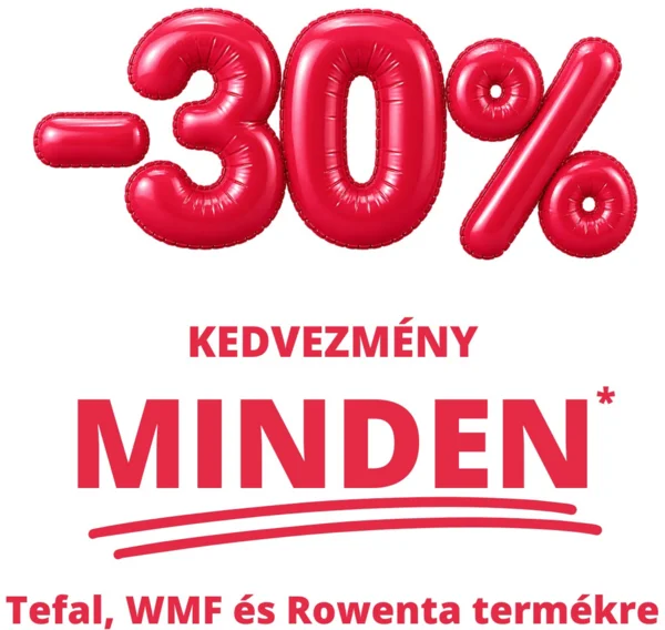 30% kedvezmény minden* Tefal, WMF és Rowenta termékre