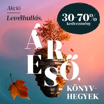 Levélhullás, áreső, könyvhegyek (30-70% kedvezmény)