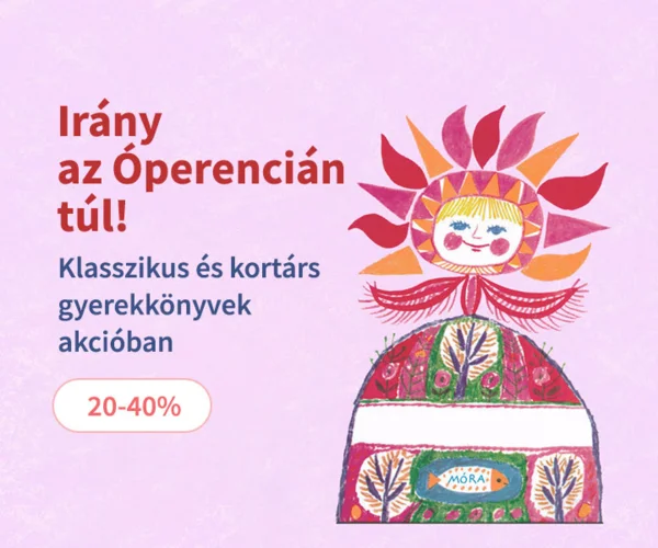 Irány az Óperencián túl! (20-40% kedvezmény)